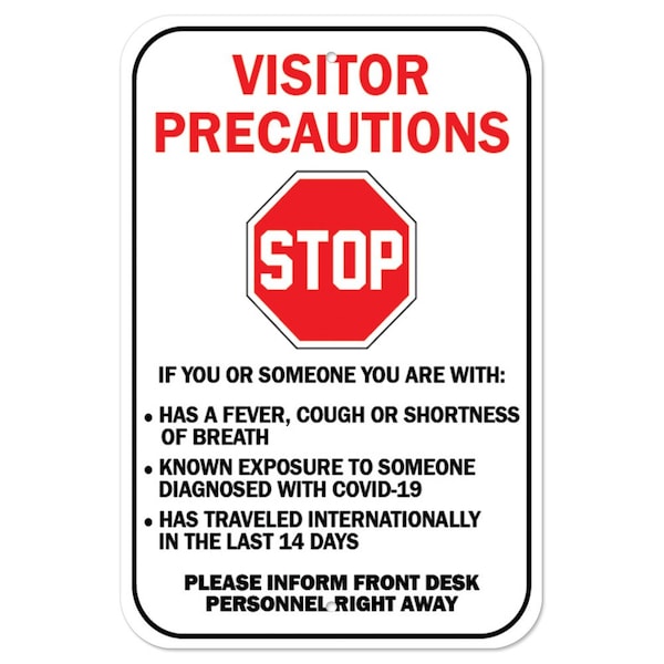 Public Safety Sign-Stop Visitor Precautions, Heavy Duty, 7" H, A-1218-25484